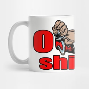 oh shift Mug